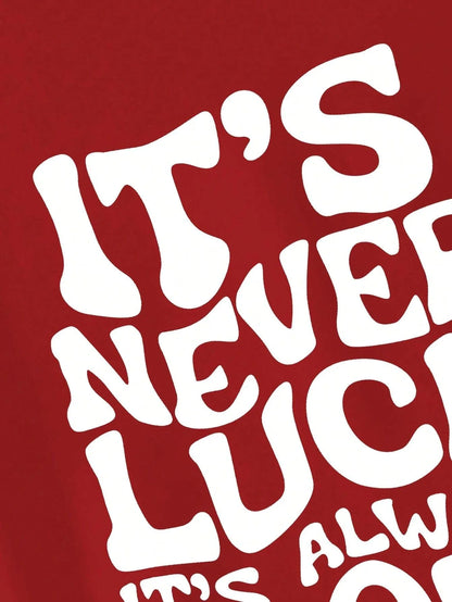 Faith & Fig "It's Never Luck, It's Always God" T-shirt