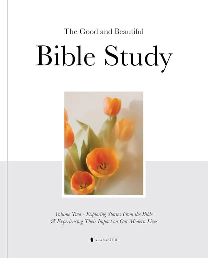 Faith & Fig "The Good and Beautiful Bible Study"