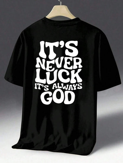 Faith & Fig "It's Never Luck, It's Always God" T-shirt