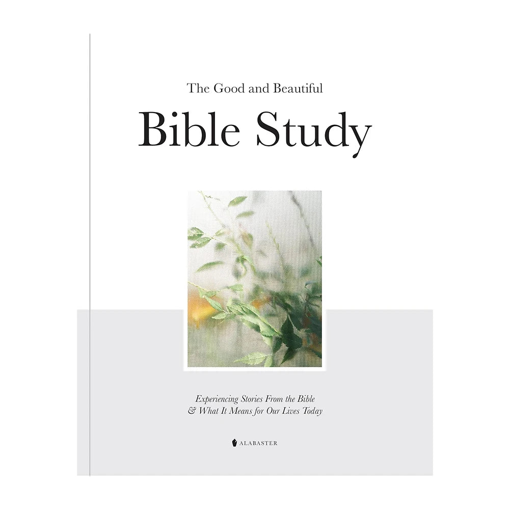 Faith & Fig "The Good and Beautiful Bible Study"